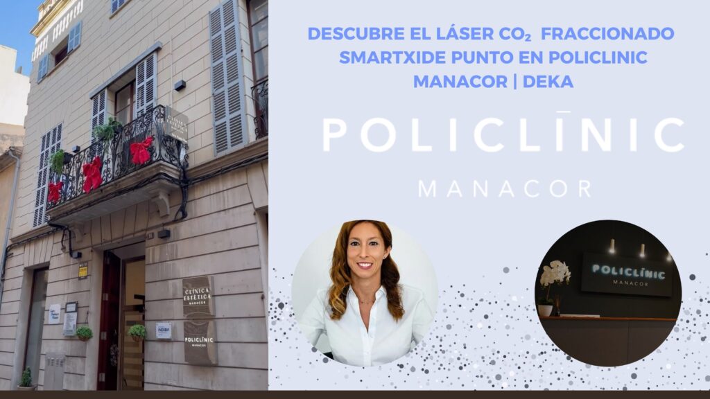 Policlinic Manacor - laser Co2 DEKA