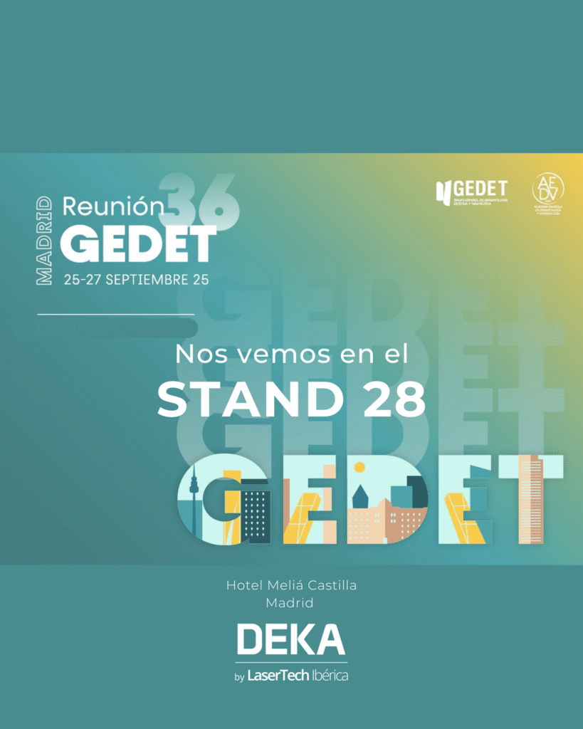 Congreso GEDET 2025 en Madrid, estara DEKA laser presente para mostrar sus equipos y hacer demo con sus laser con el Dr. Gustavo Garriga