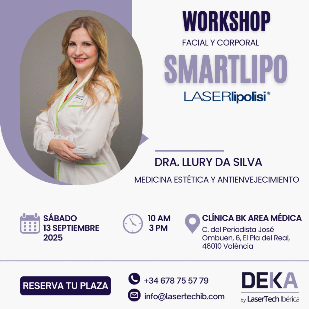 Workshop 13 sept - Smartlipo - Dra. Llury da Silva. Workshop Smartlipo en Valencia con la Dra. Llury Da Silva. Taller práctico de laserlipólisis para grasa localizada y tensado cutáneo.