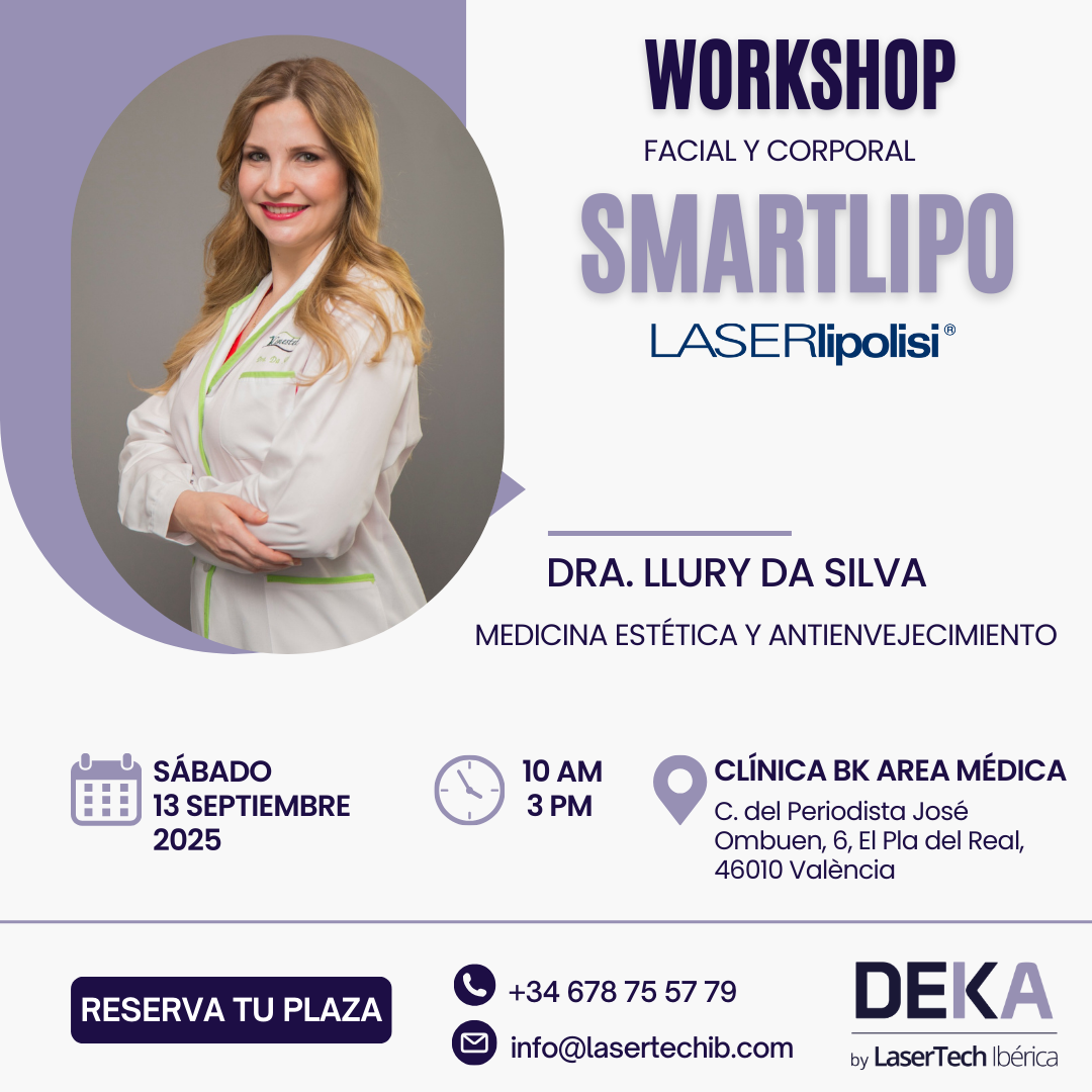 Workshop 13 sept - Smartlipo - Dra. Llury da Silva. Workshop Smartlipo en Valencia con la Dra. Llury Da Silva. Taller práctico de laserlipólisis para grasa localizada y tensado cutáneo.