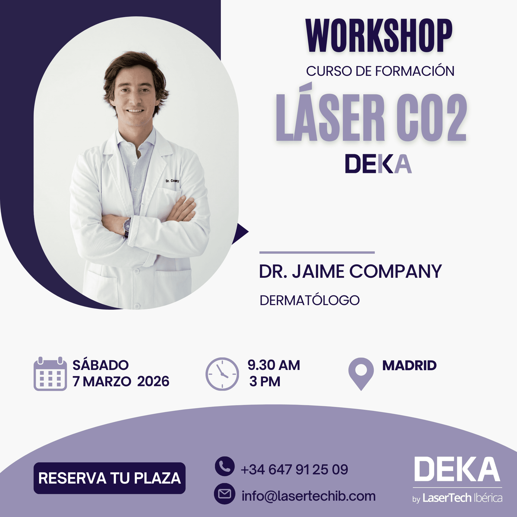 Workshop de Láser CO₂ DEKA en Madrid el 7 de marzo de 2026, impartido por el Dr. Jaime Company. Formación avanzada para médicos estéticos y dermatólogos. Plazas limitadas.