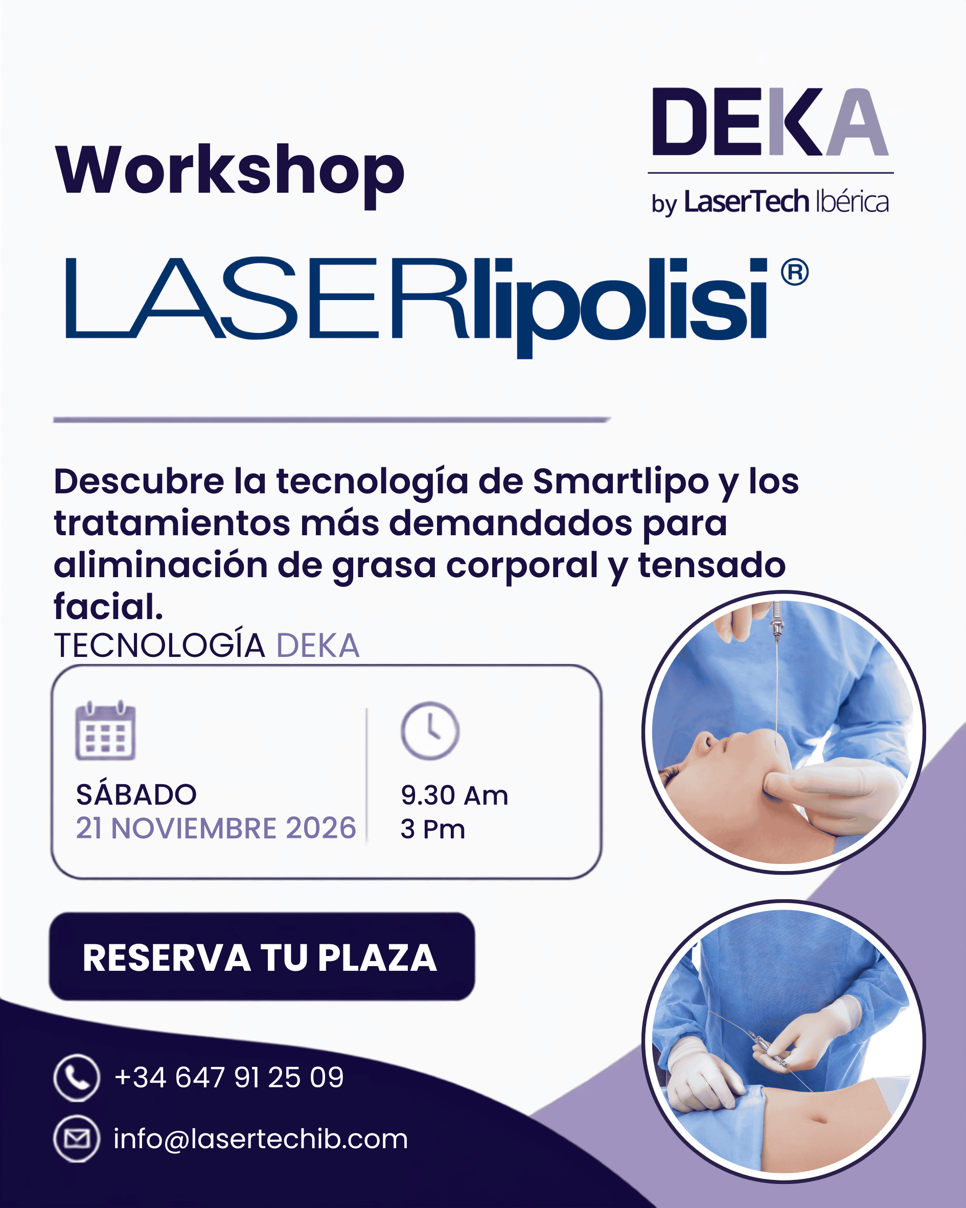 Workshop médico de SmartLipo y laserlipólisis con formación teórica y práctica en pacientes en Madrid.